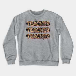 Teach Love Inspire Crewneck Sweatshirt